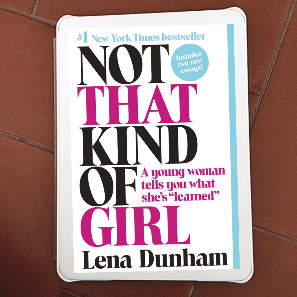 Not That Kind of Girl&nbsp;Review