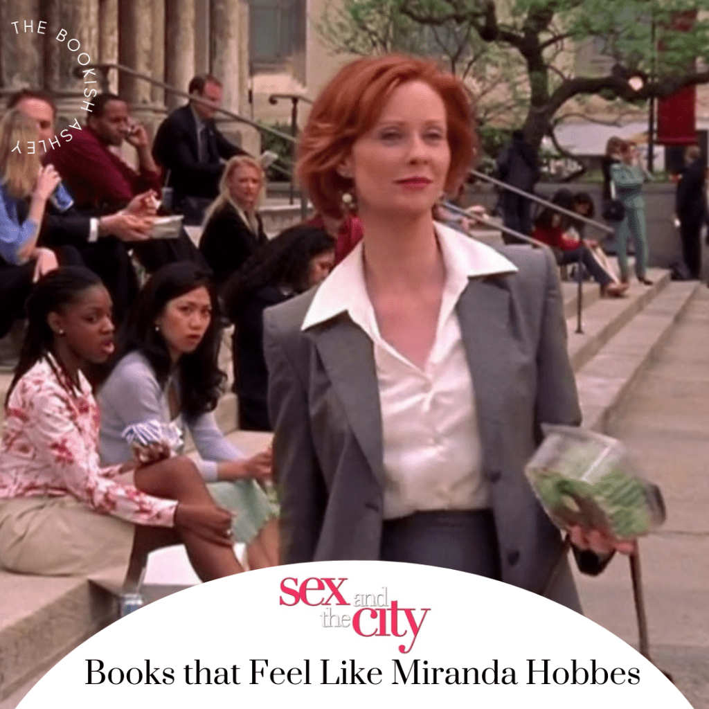 Books that Capture the Essence of Miranda Hobbes from Sex and the&nbsp;City