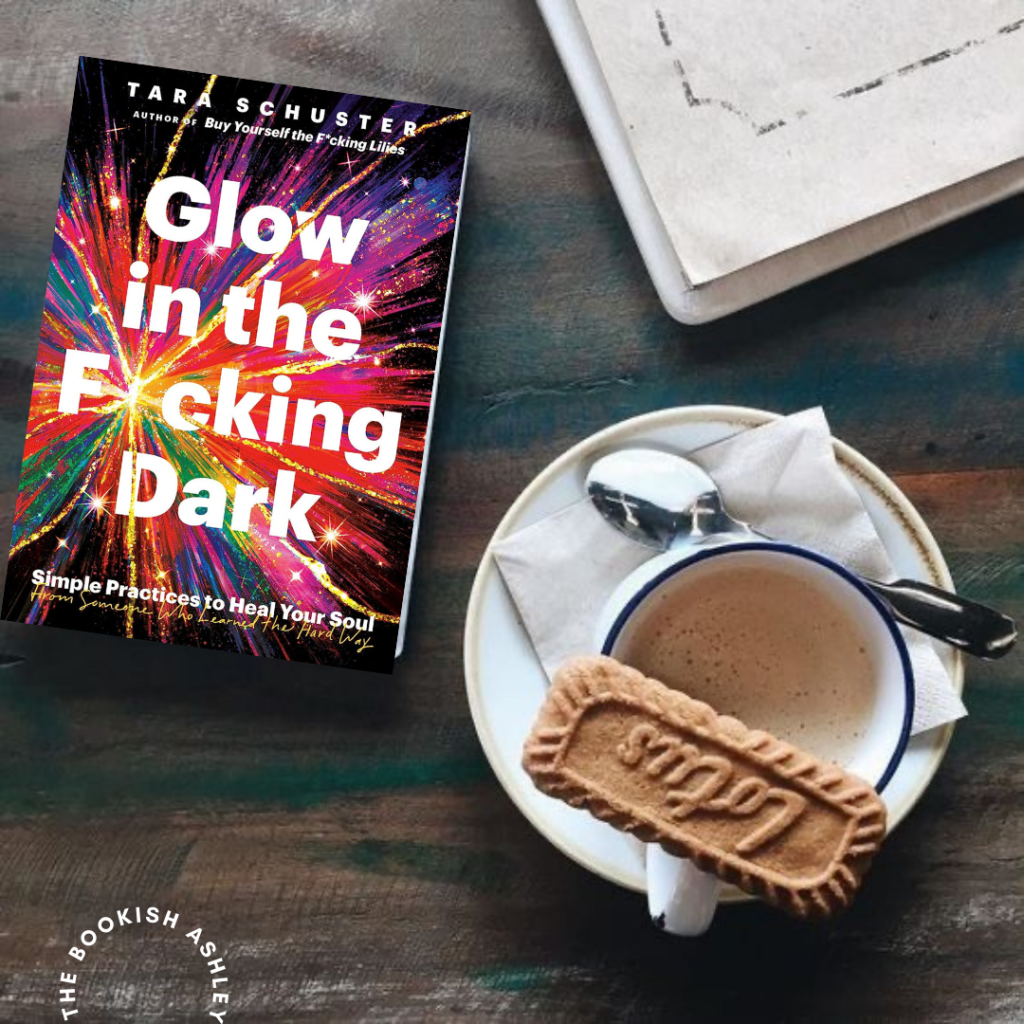 A Guiding Light Through Life’s Darkest Moments – “Glow in the F*cking&nbsp;Dark”