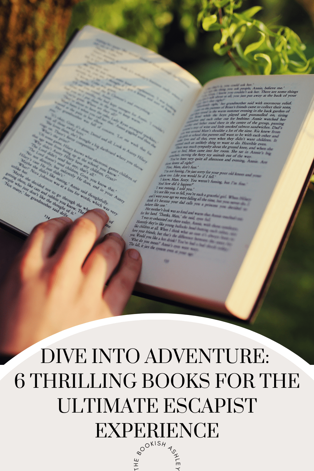 Dive into Adventure: 6 Thrilling Books for the Ultimate Escapist&nbsp;Experience