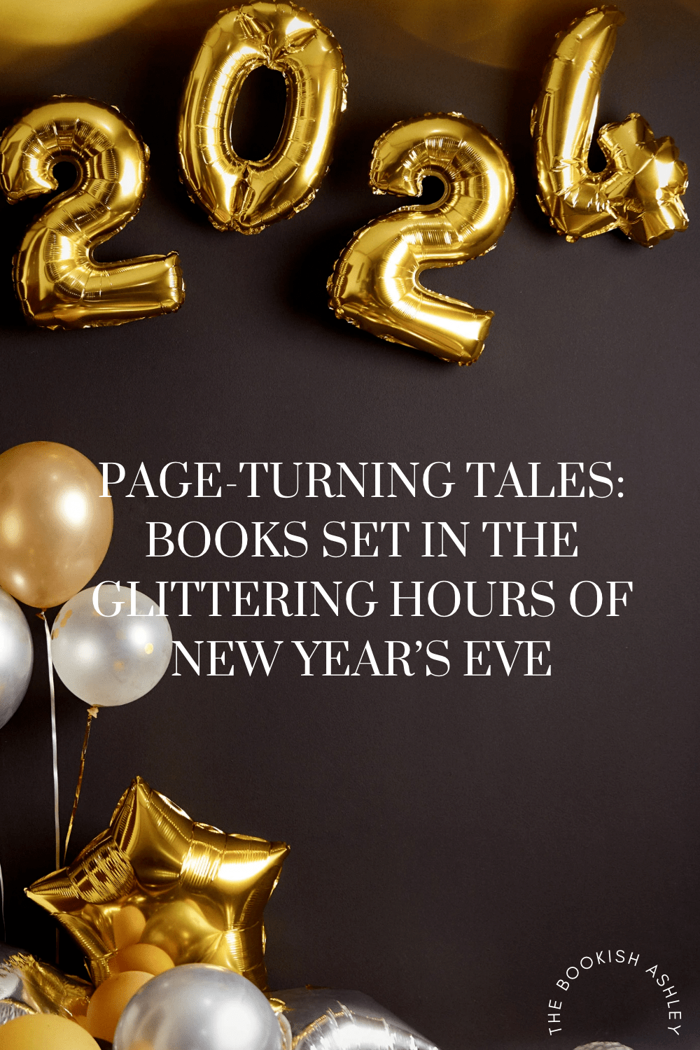Page-Turning Tales: Books Set in the Glittering Hours of New Year’s&nbsp;Eve