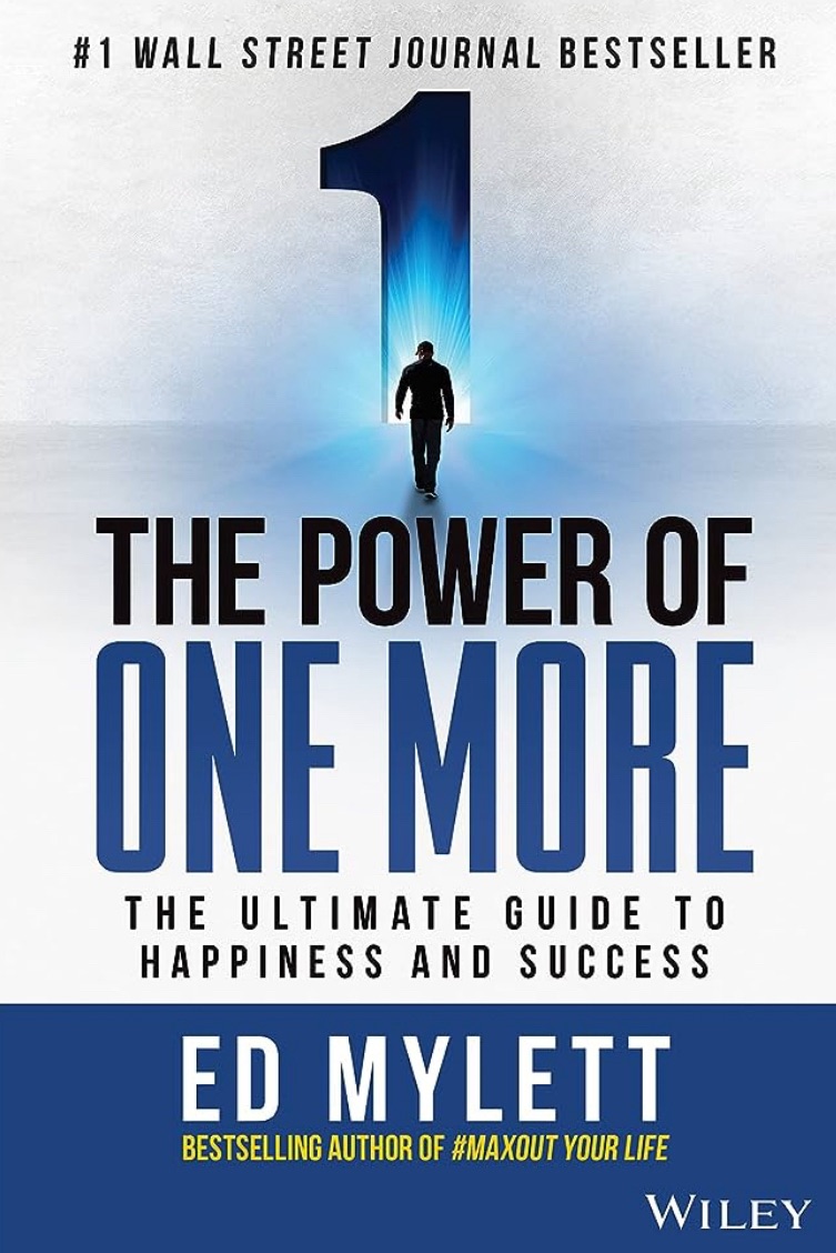 Unleashing Your Potential: A Review of “The Power of One More” by Ed&nbsp;Mylett