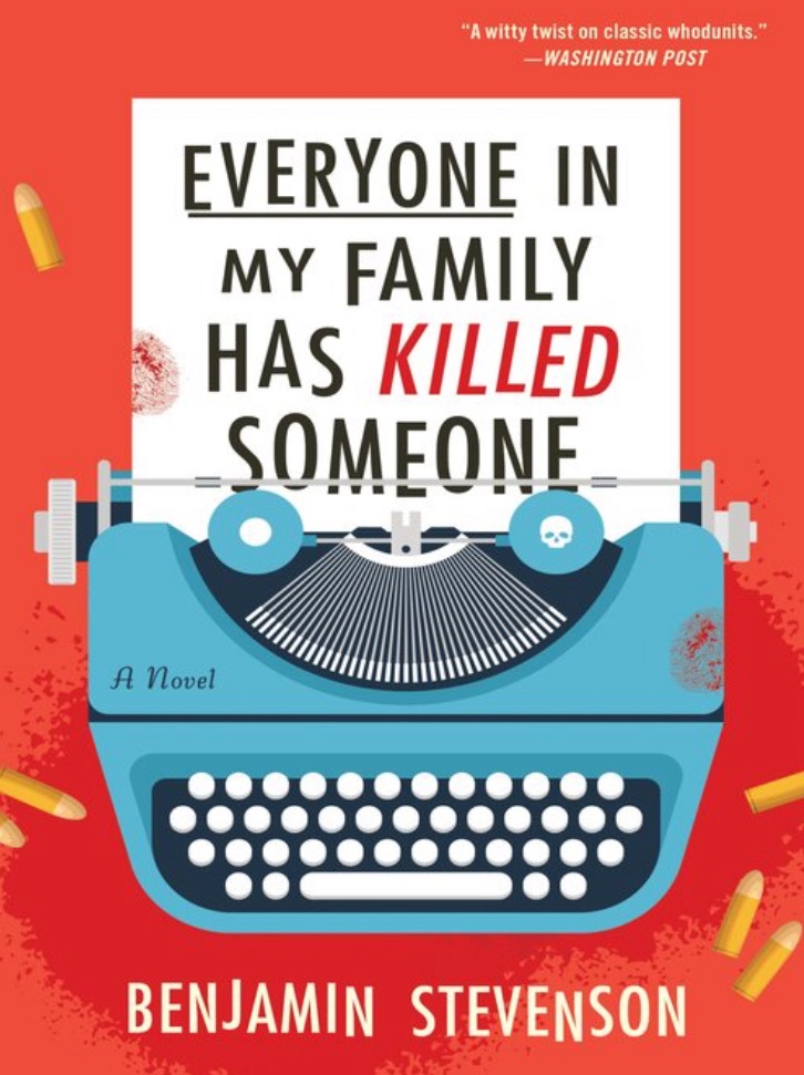 Book Review: Everyone in My Family Has Killed Someone by Benjamin&nbsp;Stevenson