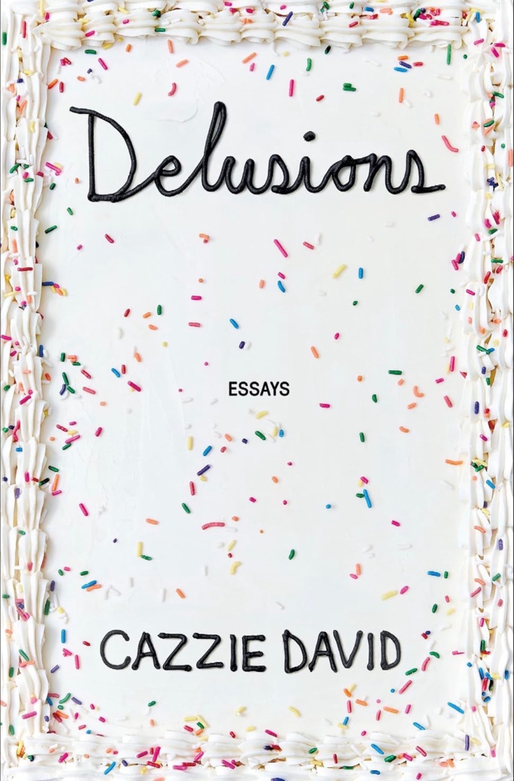 Delusions: An Attempt to Mature in the Span of One Year by Cazzie David: A Hilarious, Self-Aware, and Uncomfortably Relatable&nbsp;★★★★½